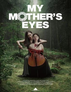 My Mother's Eyes (2019) (Películas)