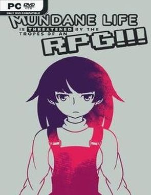 My Mundane Life is Threatened by the Tropes of an RPG (PC)
