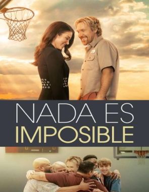 Nada es imposible (2019) (Películas)