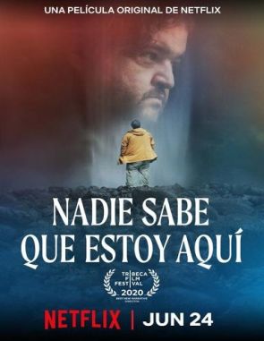 Nadie sabe que estoy aquí (2020) (Películas)