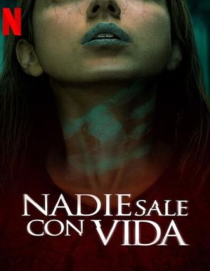 Nadie_sale_con_vida Nadie sale con vida (2021) (Películas)