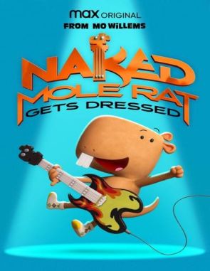 Naked Mole Rat Gets Dressed (2022) (Películas)