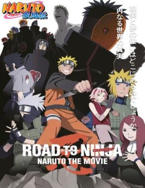 Naruto Shippuden 6: Road to Ninja (2012) (Películas)