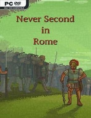 Never Second in Rome (PC)