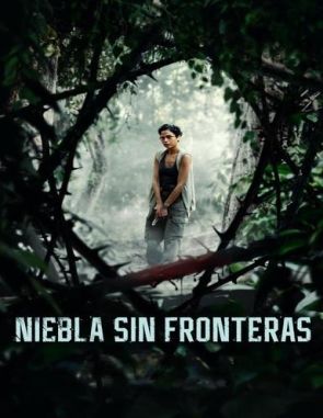 Niebla sin fronteras (2023) (Películas)