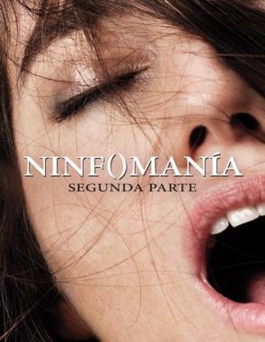 Ninfomanía: Segunda parte (2013) (Películas)