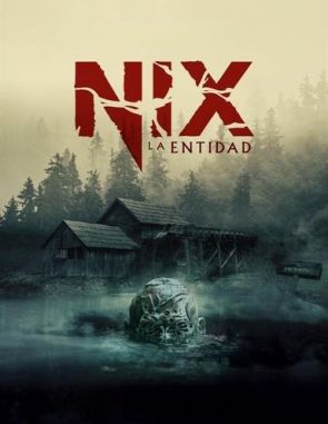 Nix_-_La_Entidad Nix: La entidad (2022) (Películas)