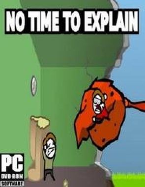 No Time To Explain Remastered (PC)