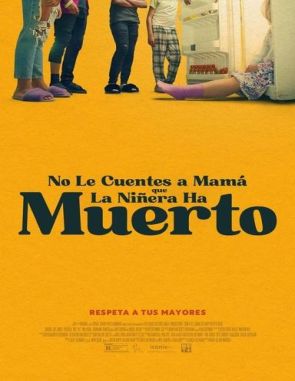 No le digas a mamá que la niñera ha muerto (2024) (Películas)