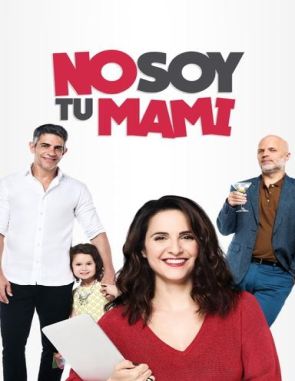No soy tu mami (2019) (Películas)