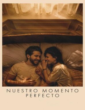 Nuestro momento perfecto (2023) (Películas)