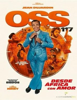 OSS 117: Alerte rouge en Afrique noire (2021) (Películas)