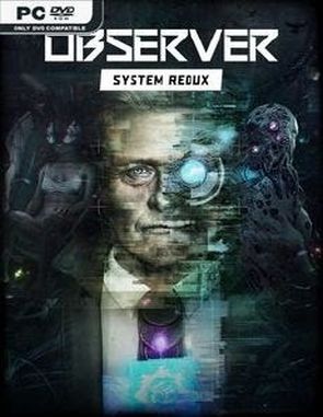 Observer: System Redux (PC)