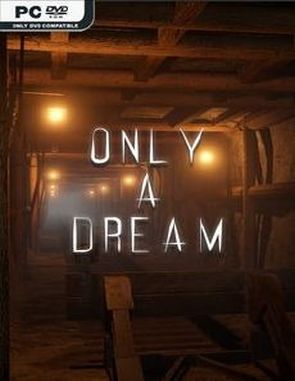 Only a Dream (PC)