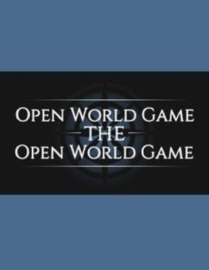 Open World Game: The Open World Game (PC)