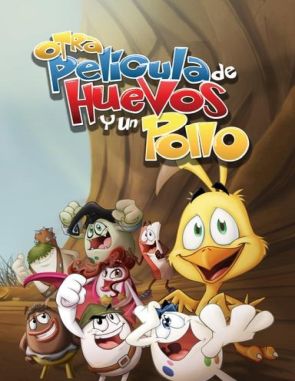 Otra película de huevos y un pollo (2009) (Películas)