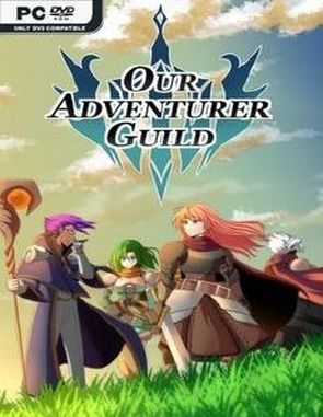 Our Adventurer Guild (PC)