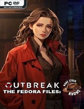 Outbreak_The_Fedora_Files_What_Lydia_Knows Outbreak: The Fedora Files (PC)