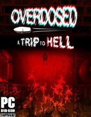 Overdosed: A Trip to Hell (PC)