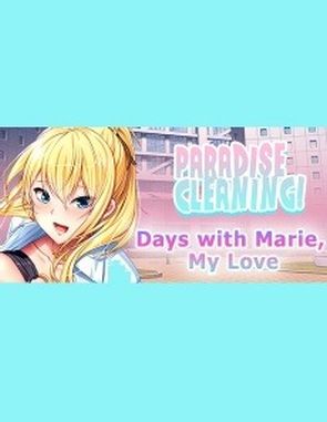 PARADISE CLEANING: Days with Marie My Love (PC)