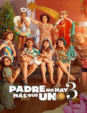Padre_no_hay_mas_que_uno_3 Padre no hay más que uno 3 (2022) (Películas)