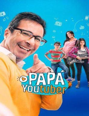 Papa_Youtuber Papá Youtuber (2019) (Películas)
