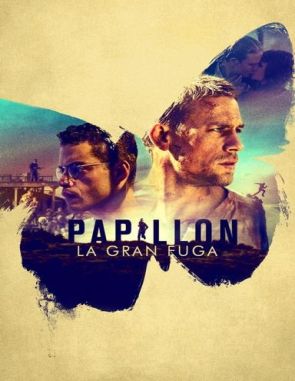 Papillon: La gran fuga (2017) (Películas)