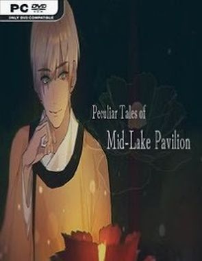 Peculiar Tales of Mid Lake Pavilion (PC)