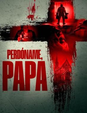 Perdóname, papá (2023) (Películas)