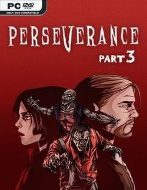 Perseverance Part 3 (PC)