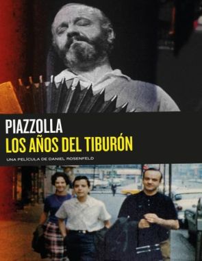 Piazzolla,_los_anos_del_tiburon Piazzolla, los años del tiburón (2018) (Películas)