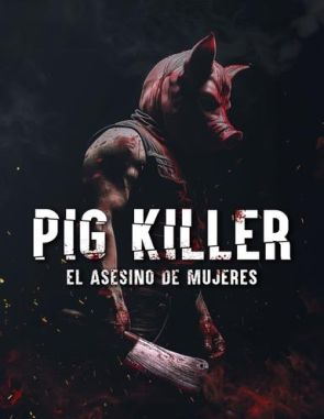 Pig Killer (2022) (Películas)
