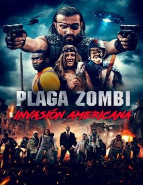 Plaga Zombie: Invasión Americana (2021) (Películas)