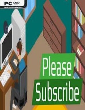 Please_Subscribe Please Subscribe (PC)