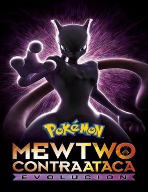 Pokémon: Mewtwo contraataca - Evolución (2019) (Películas)
