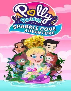 Polly Pocket: Sparkle Cove Adventure (2023) (Películas)