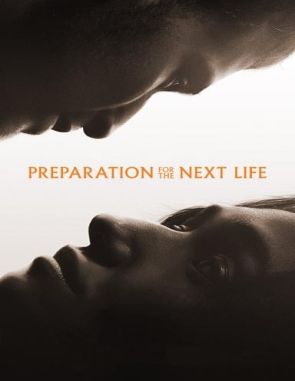 Preparation for the Next Life (2023) (Películas)