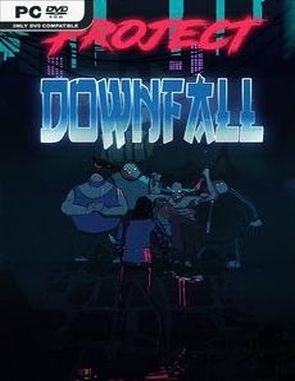 Project Downfall (PC)
