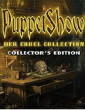 PuppetShow: Her Cruel Collection Collector's Edition (PC)