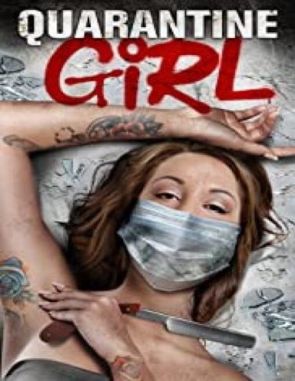 Quarantine Girl (2020) (Películas)