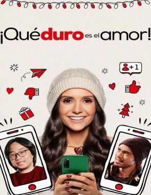 Qué duro es el amor (2021) (Películas)