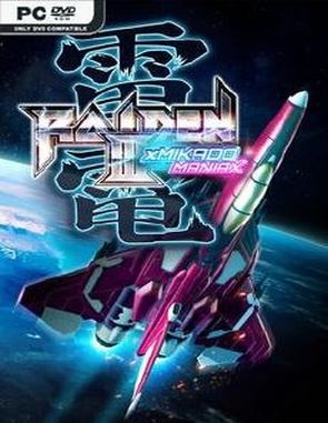 Raiden III x MIKADO MANIAX (PC)