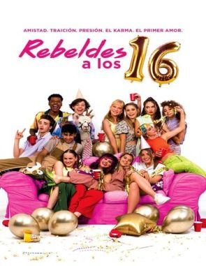 Rebeldes a los 16 (2023) (Películas)