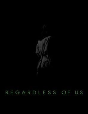 Regardless_of_Us Regardless of Us (2023) (Películas)