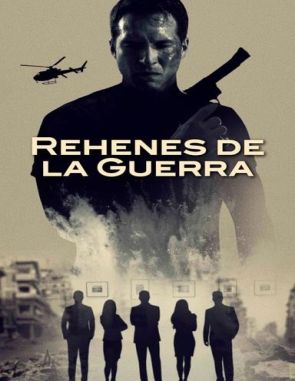 Rehenes de la guerra (2023) (Películas)