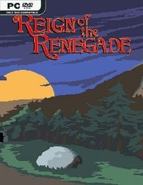 Reign of the Renegade (PC)