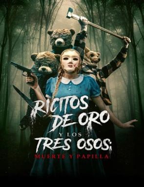 Ricitos_de_oro_y_los_tres_osos_muerte_y_papilla Ricitos de oro y los tres osos: Muerte y papilla (2023) (Películas)