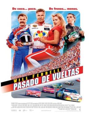 Ricky Bobby: Loco por la velocidad (2006) (Películas)