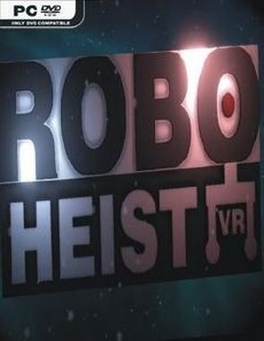 RoboHeist VR (PC)