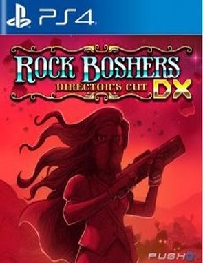 Rock_Boshers_DX_Directors_Cut Rock Boshers DX Directors Cut (PS4)